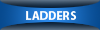 LADDERS